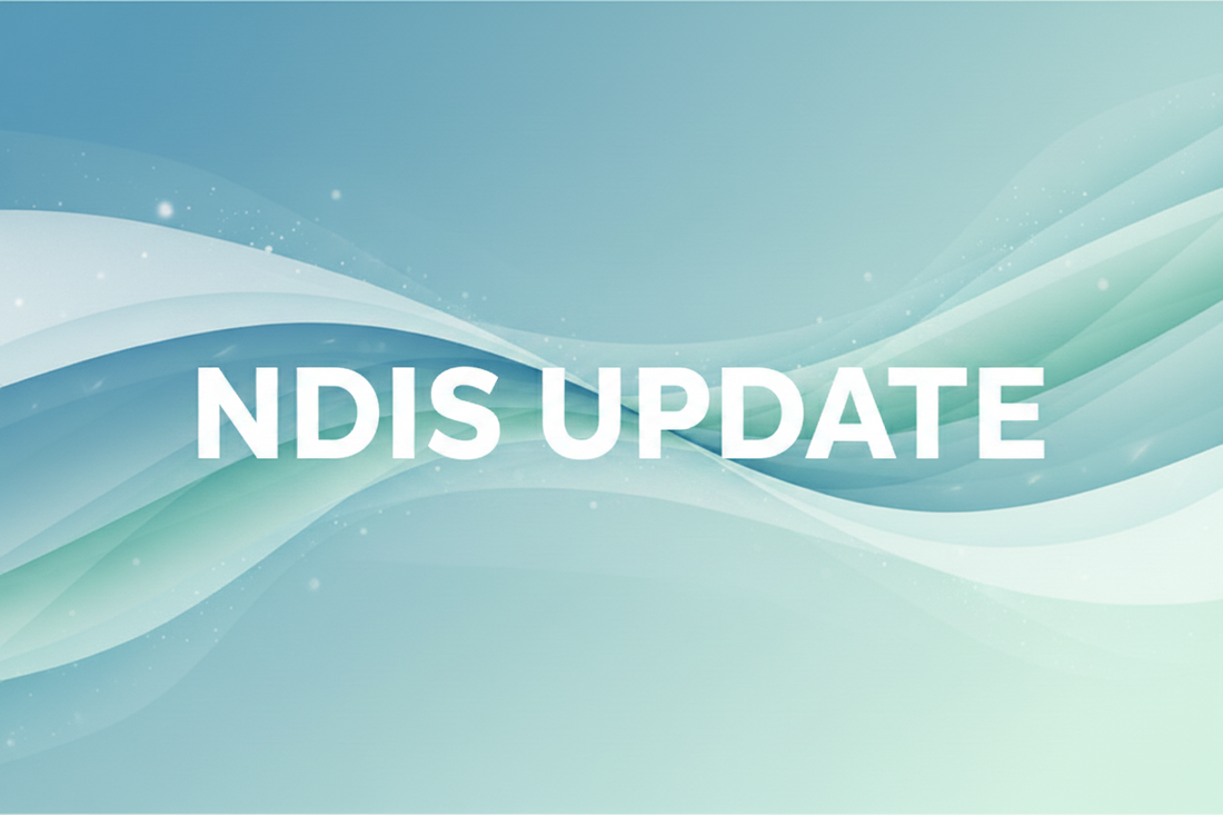 Top NDIS Changes So Far This Year (And What They Mean for Participants and Providers)